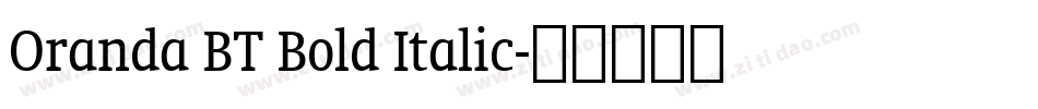 Oranda BT Bold Italic字体转换